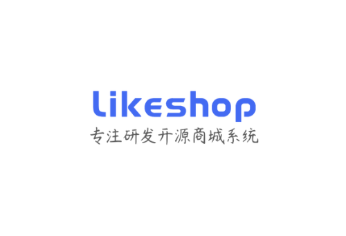 likeshop – 代码完全开源非功能阉割版电商系统,提供PC商城、H5商城、微信小程序商城、APP商城等多种终端-IT黑科技